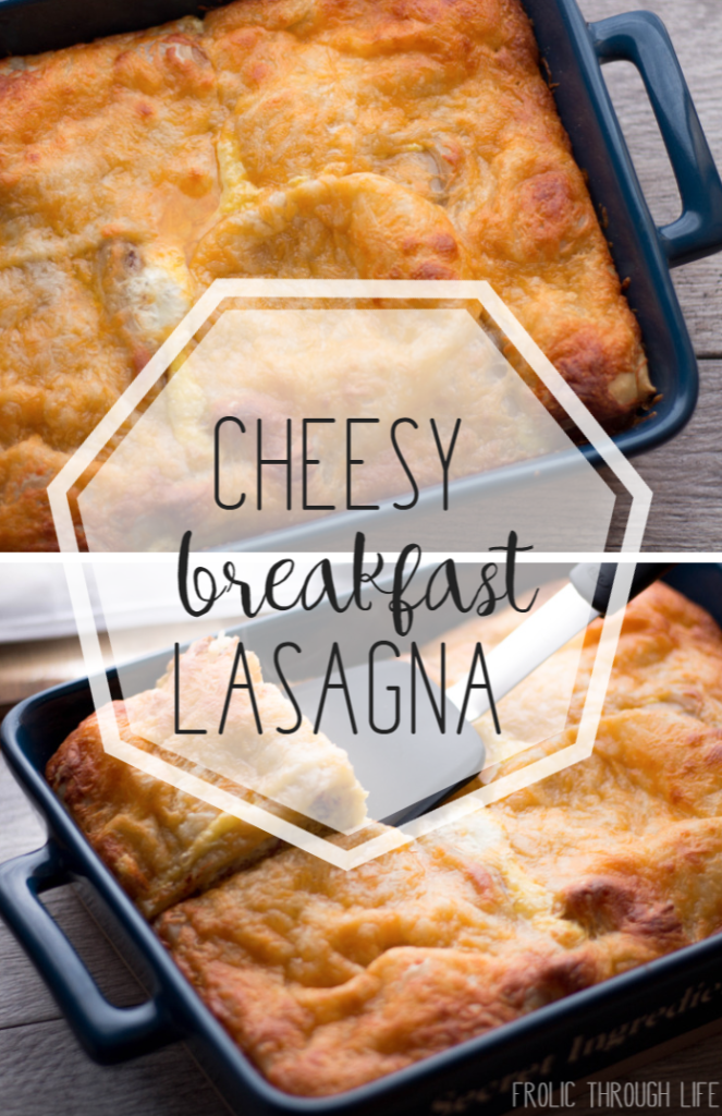 Cheesy Breakfast Lasagna